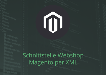 Schnittstelle Webshop Magento per XML